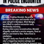 Baruipur Rape-Murder Accused Killed in Police Encounter Amid Intense Public Outrage