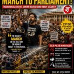 DELHI BRACES AS CJP'S "CHALO SANSAD" CALL DRAWS THOUSANDS, FOUNDER DECLARES: "THE BIGGEST MARCH IN INDIA'S HISTORY IS ABOUT TO BEGIN"