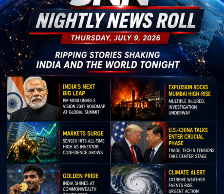JNN NIGHTLY NEWS ROLL – THURSDAY, JULY 9, 2026 Ripping stories shaking India and the world tonight