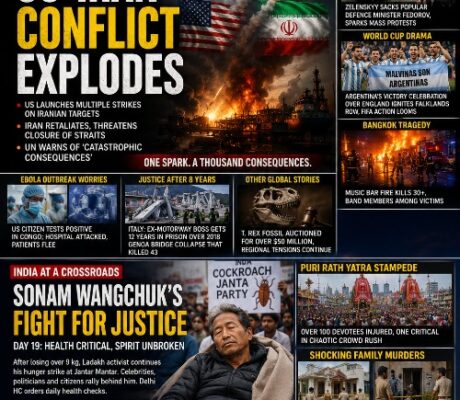 WORLD ON THE BRINK: US-IRAN WAR INTENSIFIES, WANGCHUK'S HEALTH DETERIORATES