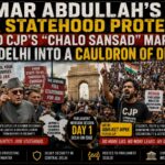 OMAR ABDULLAH'S J&K STATEHOOD PROTEST AND CJP'S "CHALO SANSAD" MARCH TURN DELHI INTO A CAULDRON OF DISSENT