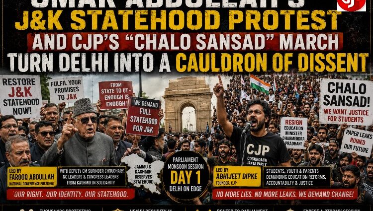 OMAR ABDULLAH'S J&K STATEHOOD PROTEST AND CJP'S "CHALO SANSAD" MARCH TURN DELHI INTO A CAULDRON OF DISSENT