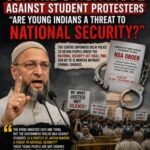 Owaisi Slams Centre’s NSA Move Against Student Protesters: “Are Young Indians a Threat to National Security?”