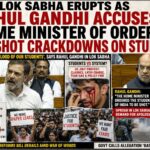 LOK SABHA ERUPTS AS RAHUL GANDHI ACCUSES HOME MINISTER OF ORDERING GUNSHOT CRACKDOWN ON STUDENTS
