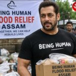 SALMAN KHAN STEPS INTO FLOOD-HIT ASSAM: 'BEING HUMAN' LAUNCHES MAJOR RELIEF MISSION AS MONSOON DEVAS