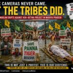 'The Cameras Never Came': Tribal Protest in Madhya Pradesh Erupts Against Ken-Betwa Project as Adivasis Accuse Mainstream Media of Silence