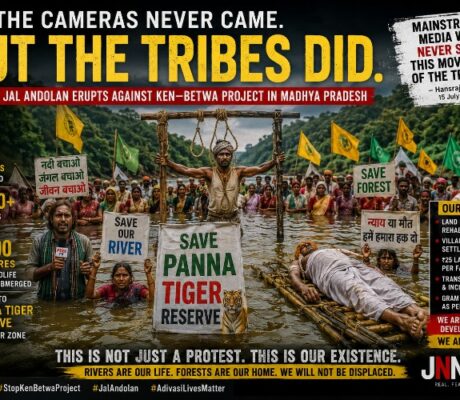 'The Cameras Never Came': Tribal Protest in Madhya Pradesh Erupts Against Ken-Betwa Project as Adivasis Accuse Mainstream Media of Silence