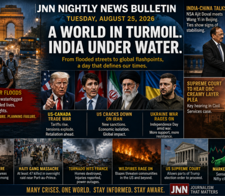 JNN nightly news bulletin: India battles the floods as the world slides deeper into confrontation