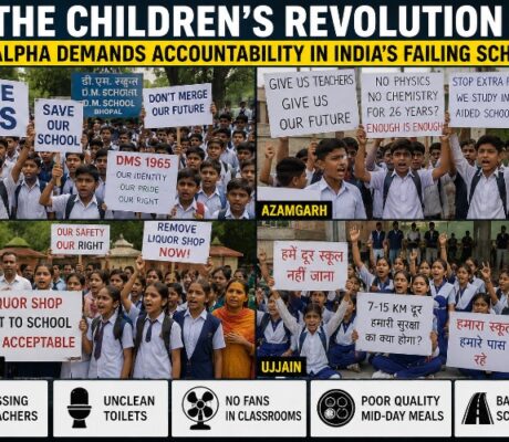 The Children’s Revolution: Gen Alpha Demands Accountability in India’s Failing Schools