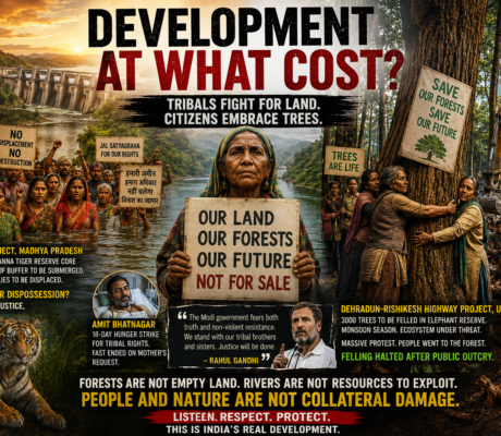 TRIBALS FIGHT FOR LAND IN KEN-BETWA, CITIZENS EMBRACE TREES IN UTTARAKHAND