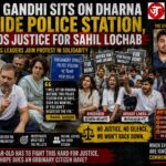 If Rahul Gandhi Has to Sit Outside a Police Station for Justice, What Hope Does an Ordinary Citizen Have?