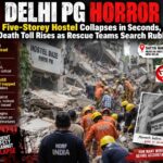 Delhi PG Horror: Five-Storey Hostel Collapses in Seconds, Death Toll Rises as Rescue Teams Search Rubble