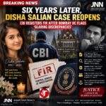 SIX YEARS LATER, DISHA SALIAN CASE REOPENS