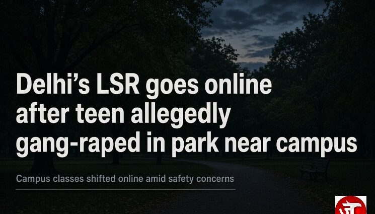 HOW SAFE IS DELHI WHEN LSR GOES ONLINE AFTER A GIRL IS GANG-RAPED?