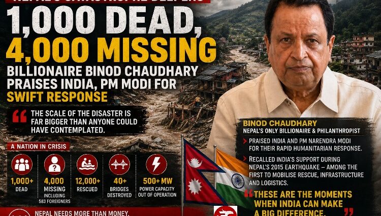 Catastrophe Deepens as Nepal's Only Billionaire Binod Chaudhary Praises India’s Swift Help
