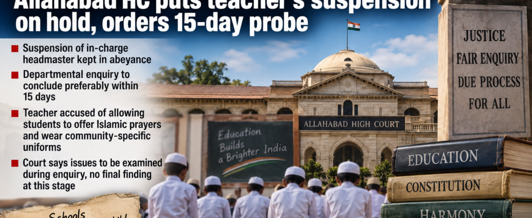 Sambhal school prayer row: Allahabad HC puts teacher’s suspension on hold, orders 15-day probe