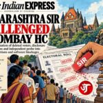 Maharashtra SIR faces Bombay HC challenge