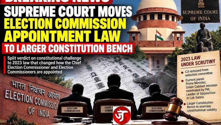 Supreme Court moves Election Commission appointment law to larger Constitution Bench