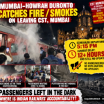 Mumbai–Howrah Duronto: Smoke, a 12-hour wait and questions with no answers