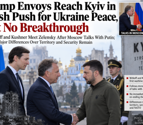 Trump Envoys Reach Kyiv in Fresh Push for Ukraine Peace, But No Breakthrough