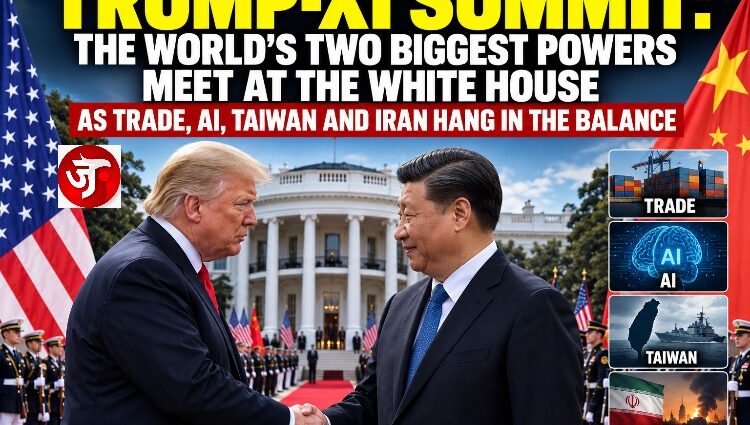 TRUMP-XI SUMMIT: THE WORLD’S TWO BIGGEST POWERS SIT DOWN AS TRADE, AI, TAIWAN AND IRAN HANG IN THE BALANCE