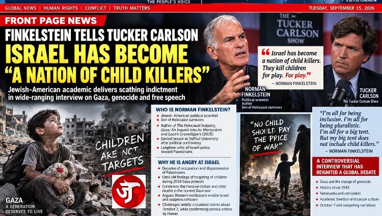 Norman Finkelstein tells Tucker Carlson Israel has become “a nation of child killers”