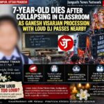 7-year-old dies after collapsing in Balrampur classroom as loud Ganesh Visarjan procession passes nearby