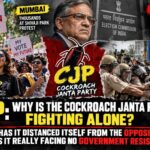 CJP: Why is the Cockroach Janta Party fighting alone?