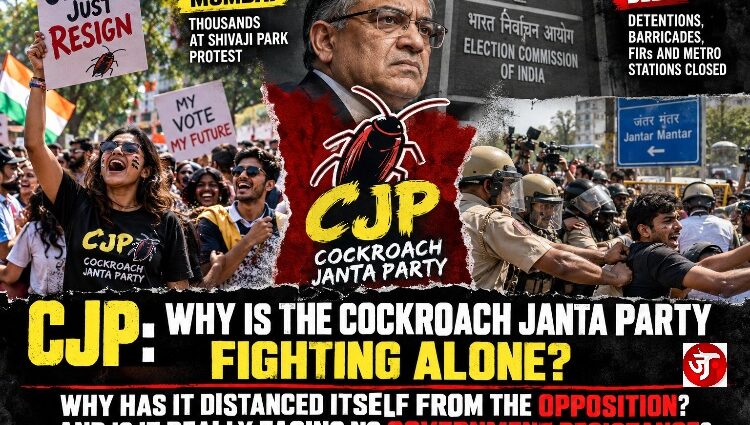 CJP: Why is the Cockroach Janta Party fighting alone?