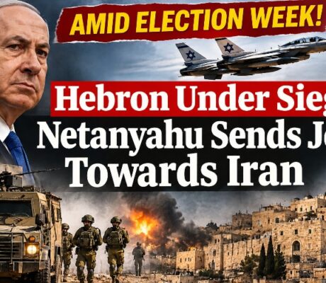 Explosive Election Week: Hebron Under Siege, Fighter Jets to Iran