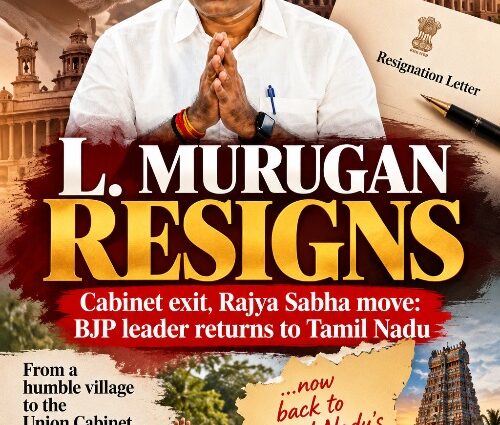 From Cabinet Corridors to Tamil Nadu’s Grassroots: L. Murugan’s Resignation Letter Is a Political Tribute to Modi