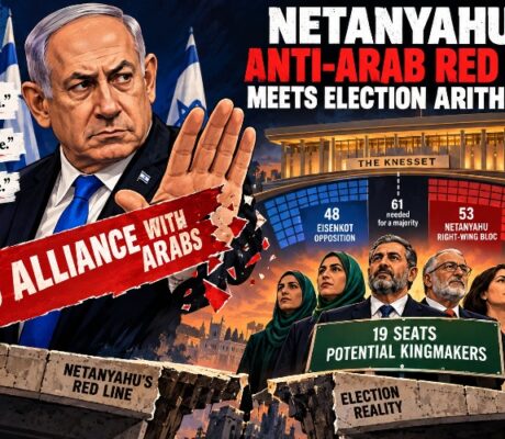 Netanyahu's Anti-Arab Red Line Meets Election Arithmetic