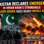PAKISTAN DECLARES EMERGENCY IN IMRAN KHAN'S STRONGHOLD AS SAUDI ARABIA FACES DEADLY MISSILE ATTACKS