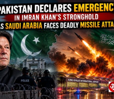 PAKISTAN DECLARES EMERGENCY IN IMRAN KHAN'S STRONGHOLD AS SAUDI ARABIA FACES DEADLY MISSILE ATTACKS