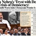 From Nehru’s ‘Tryst with Destiny’ to a Crisis of Democracy: Rahul Gandhi Says, "Please understand that this is an act of treason!"