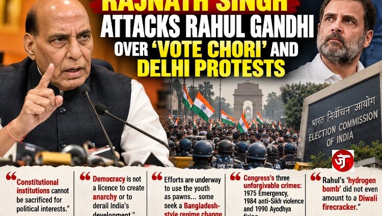 Rajnath Singh Attacks Rahul Gandhi Over ‘Vote Chori’, Warns of Anarchy Amid Delhi Protests