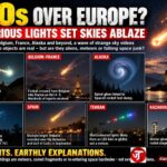UFOs over Europe? The skies are ablaze, cameras are rolling, and the mystery is growing
